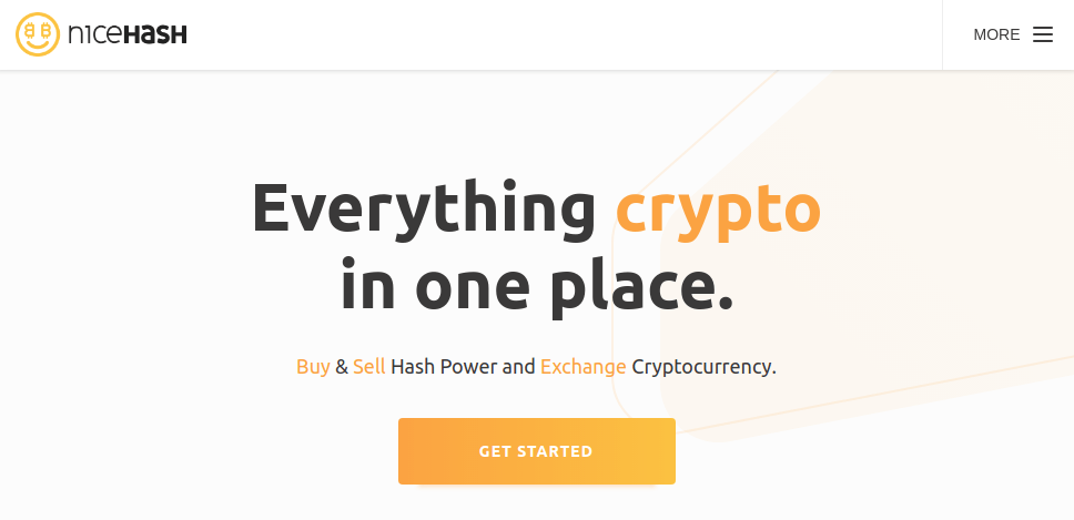 NiceHash website landing page with text: "Everything crypto in one place. Buy, Sell, or Rent Hash Power and Exchange Cryptocurrency." Below the text is an orange button labeled "GET STARTED.